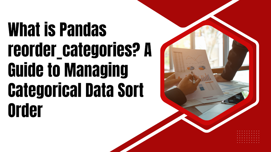 ICanDoML Blog | What is Pandas reorder_categories? A Guide to Managing ...